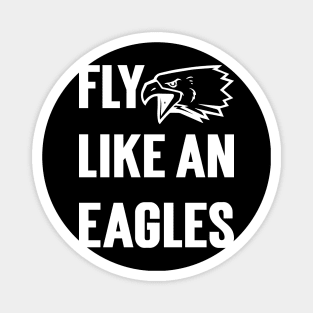 Fly Like An Eagles Magnet